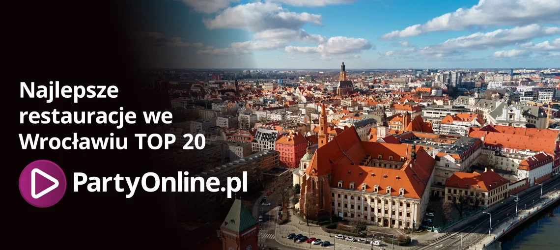 Najlepsze Restauracje we Wrocławiu TOP 20