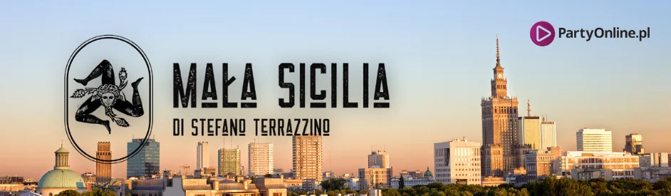 Mała Sicilia Di Stefano Terrazzino: sycylijska kultura w Warszawie