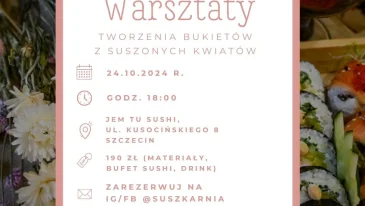 Warsztaty tworzenia bukietów z suszonych kwiatów w restauracji Sushi