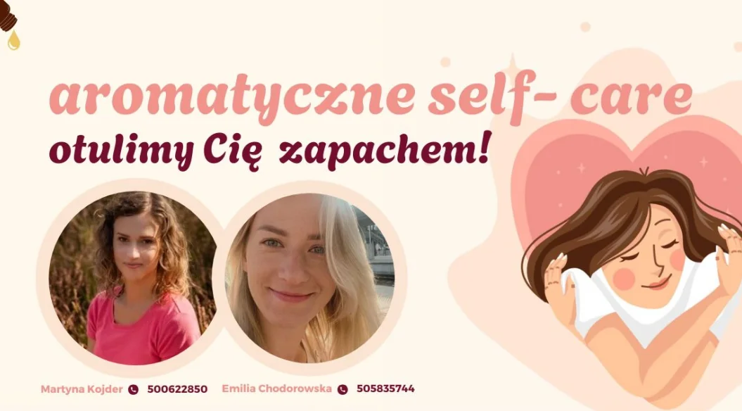 Aromatyczne self - care. Otulimy Cię zapachem