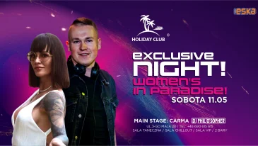 11.05 SOBOTA / EXCLUSIVE NIGHT! Women’s in paradise! / special guest : CARMA