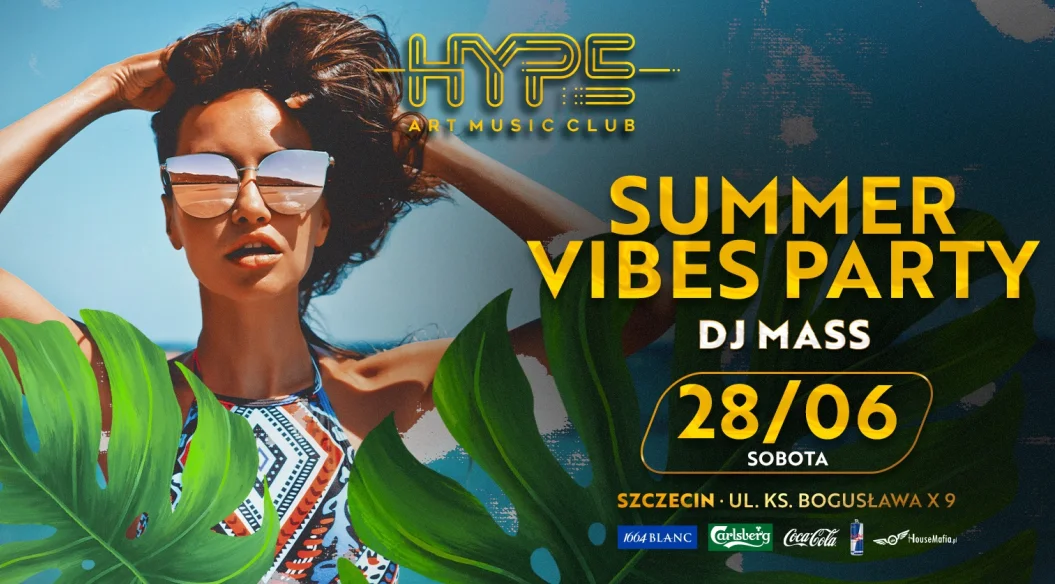 SUMMER VIBES PARTY w HYPE
