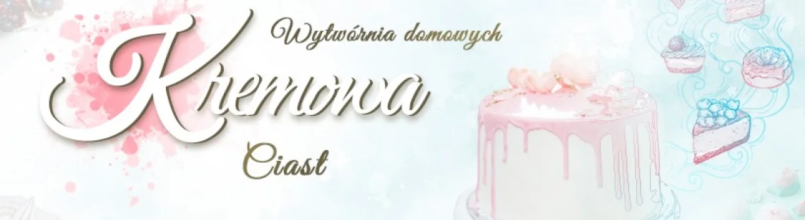 Kremowa - Wytwórnia Domowych Ciast