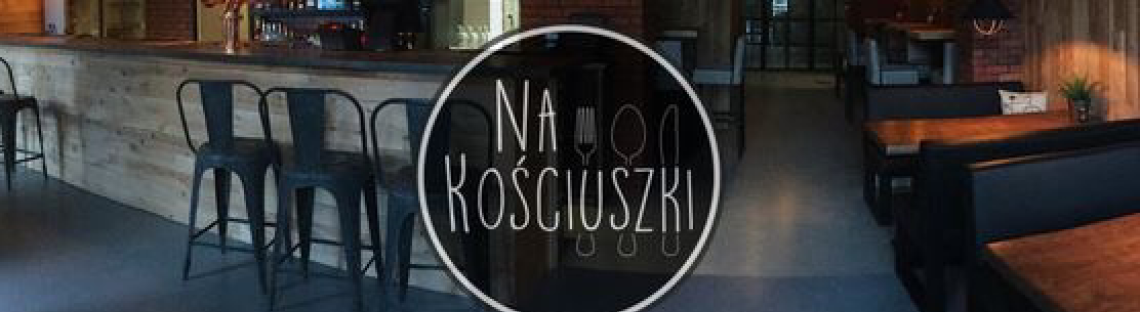 Restauracja „Na Kościuszki”